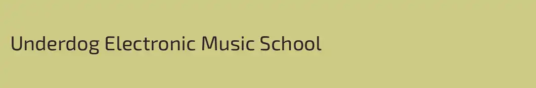 Underdog Electronic Music School
